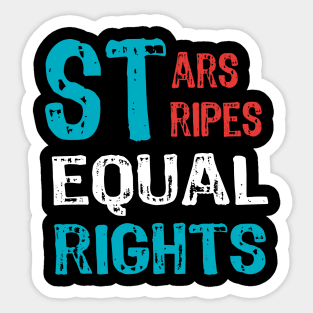 Stars stripes and equal rights 4th Of July Women's Rights Sticker